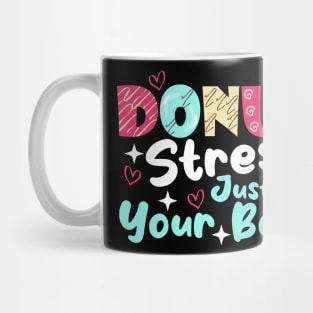 Donut Stress Just Do Your Best Cute Teacher Testing Day Mug